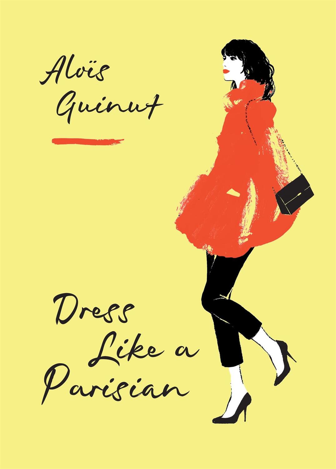 Cover: 9781784724184 | Dress Like a Parisian | Aloïs Guinut | Buch | Gebunden | Englisch