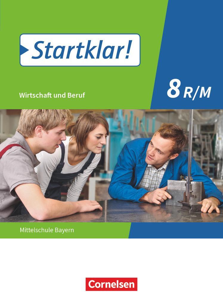 Cover: 9783637018815 | Startklar! 8. Jahrgangsstufe - Wirtschaft und Beruf - Mittelschule...