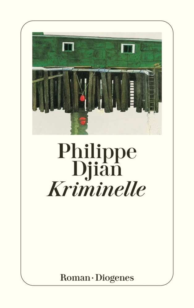 Cover: 9783257232516 | Kriminelle | Roman. | Philippe Djian | Taschenbuch | Deutsch | 2001