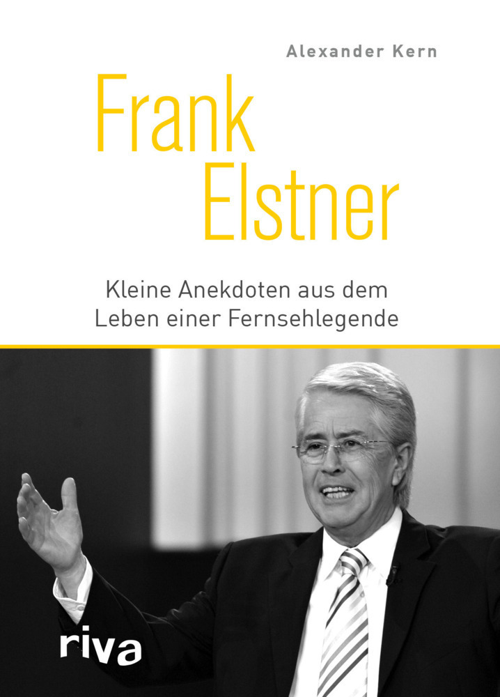 Cover: 9783742316691 | Frank Elstner | Kleine Anekdoten aus dem Leben einer Fernsehlegende