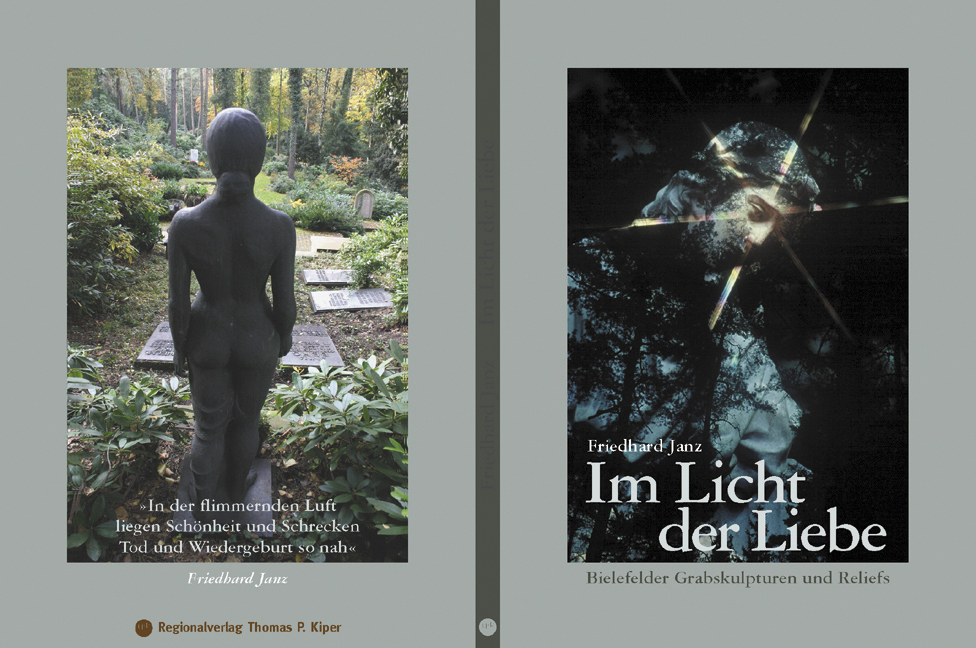 Cover: 9783936359183 | Im Licht der Liebe | Bielefelder Grabskulpturen und Reliefs | Janz