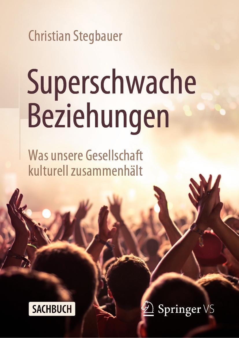 Cover: 9783658395483 | Superschwache Beziehungen | Christian Stegbauer | Buch | xiii | 2023