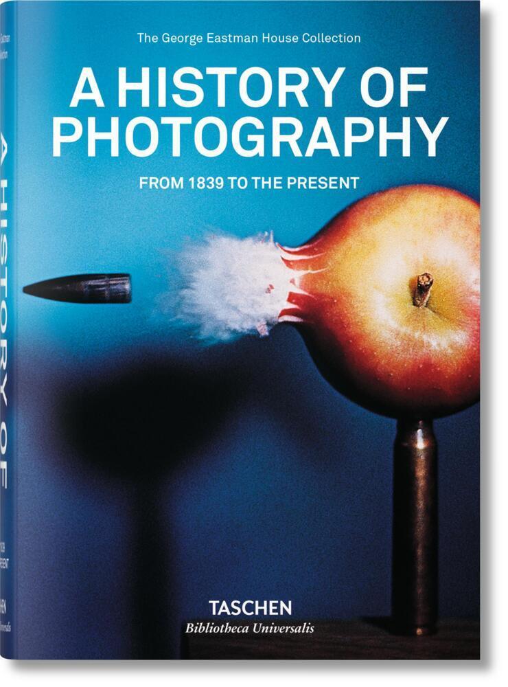 Cover: 9783836540988 | Geschichte der Fotografie. Von 1839 bis heute | TASCHEN | Buch | 2012