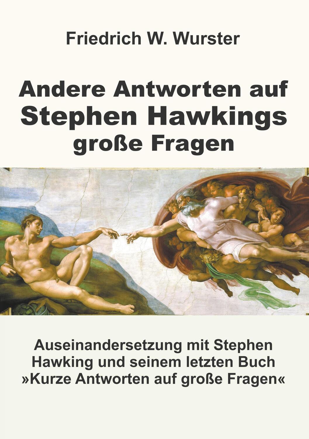 Cover: 9783982123608 | Andere Antworten auf Stephen Hawkings große Fragen | Wurster | Buch