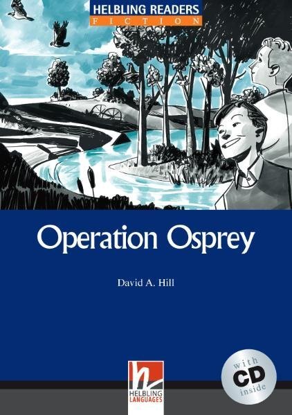 Cover: 9783852720074 | Helbling Readers Blue Series, Level 4 / Operation Osprey, mit 1...
