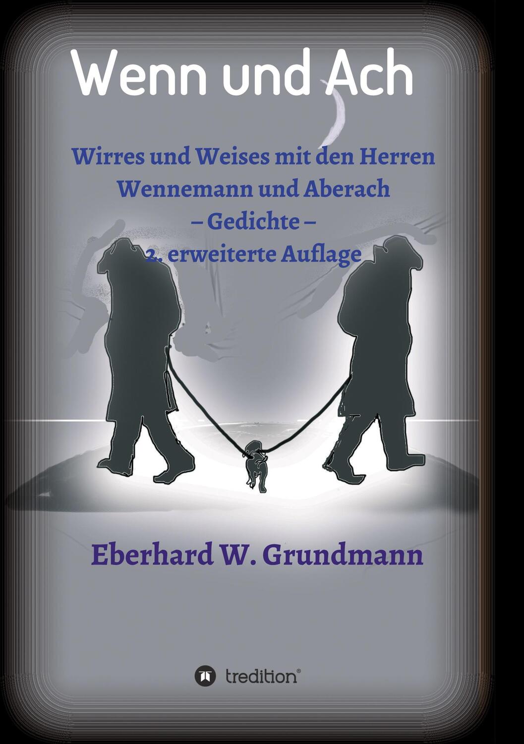 Cover: 9783347212350 | Wenn und Ach | Wirres und Weises mit den Herren Wennemann und Aberach