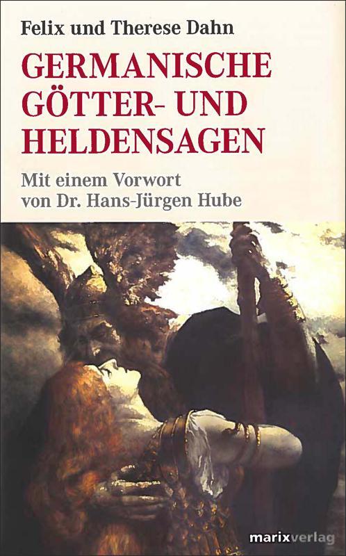 Germanische Götter- und Heldensagen - Dahn, Felix