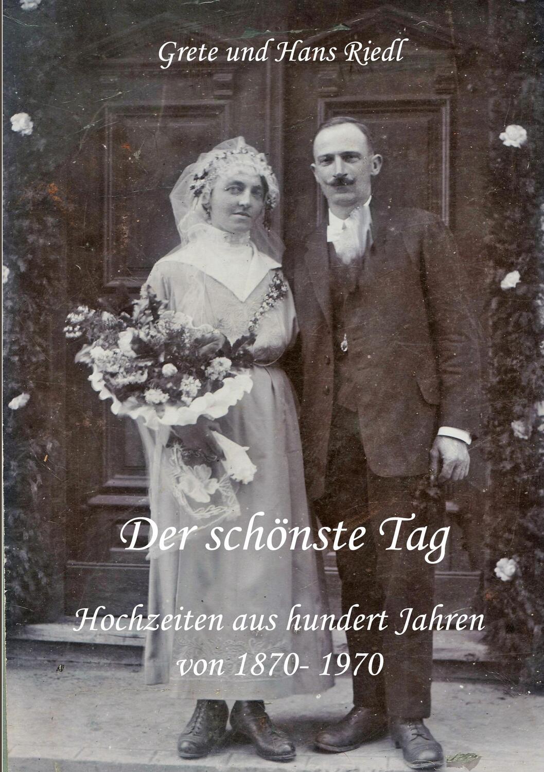 Cover: 9783868707663 | Der schönste Tag | Hochzeiten aus hundert Jahren, von 1870- 1970