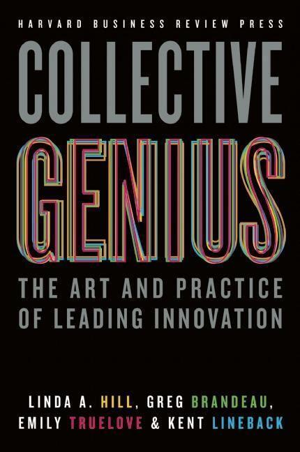 Cover: 9781422130025 | Collective Genius: The Art and Practice of Leading Innovation | Buch