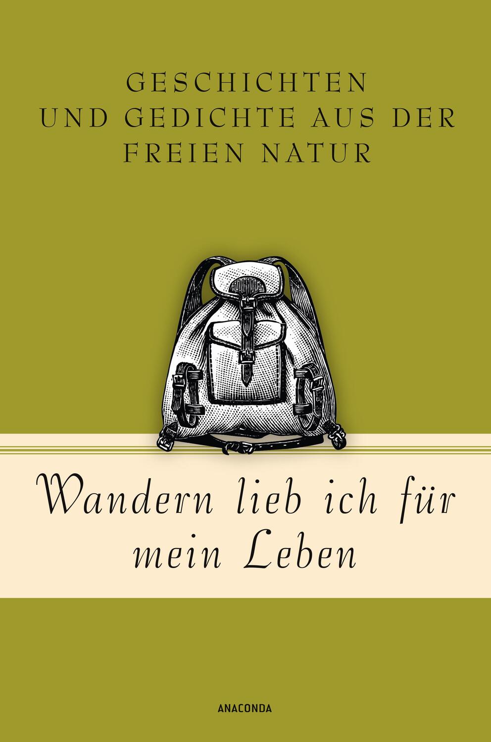 Cover: 9783730613481 | Wandern lieb' ich für mein Leben. Geschichten und Gedichte aus der...