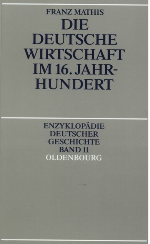 Cover: 9783486557985 | Die deutsche Wirtschaft im 16. Jahrhundert | Franz Mathis | Buch