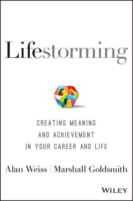 Cover: 9781119366126 | Lifestorming | Alan Weiss (u. a.) | Buch | 196 S. | Englisch | 2017