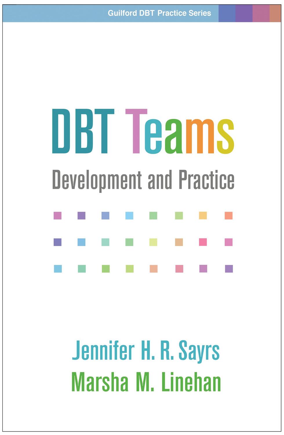 Cover: 9781462539819 | Dbt Teams: Development and Practice | Jennifer H. R. Sayrs (u. a.)