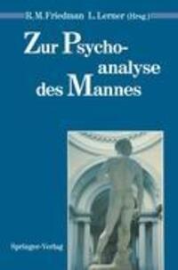 Cover: 9783540539759 | Zur Psychoanalyse des Mannes | Robert M. Friedman (u. a.) | Buch | XIV