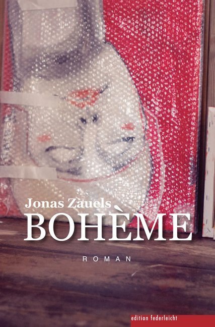 Cover: 9783946112587 | BOHÈME | Roman | Jonas Zauels | Buch | 2020 | edition federleicht