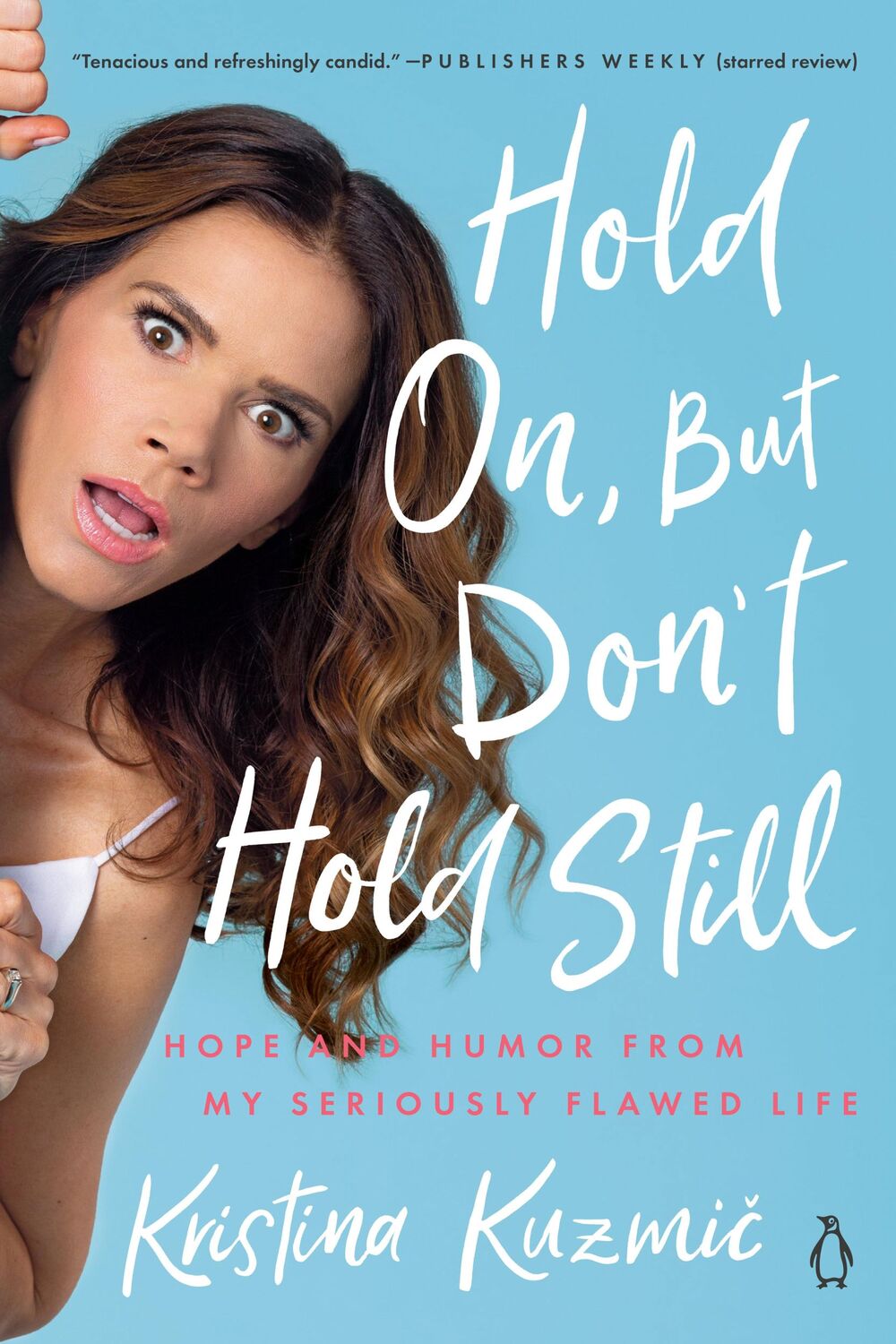 Cover: 9780525561866 | Hold On, But Don't Hold Still | Kristina Kuzmic | Taschenbuch | 2021