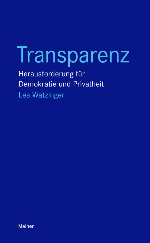 Cover: 9783787341313 | Transparenz | Herausforderung für Demokratie und Privatheit | Buch