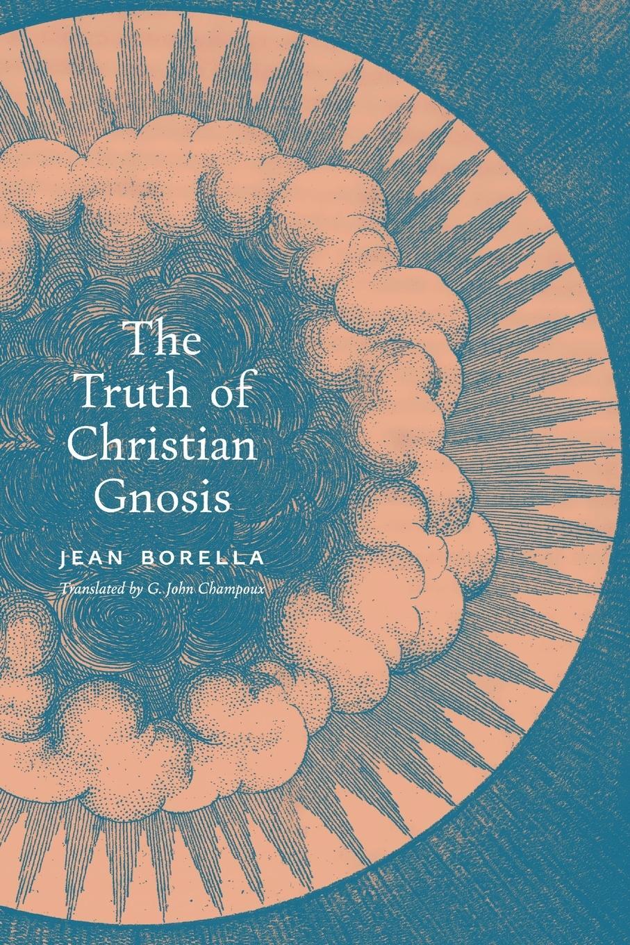 Cover: 9781621389378 | The Truth of Christian Gnosis | Jean Borella | Taschenbuch | Paperback