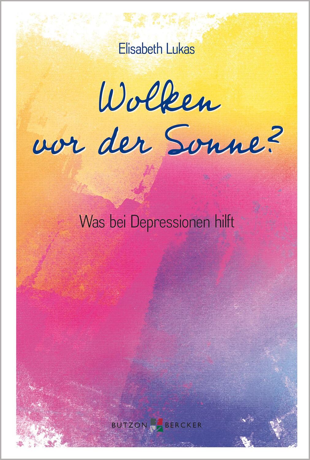 Cover: 9783766628862 | Wolken vor der Sonne? | Was bei Depressionen hilft | Elisabeth Lukas