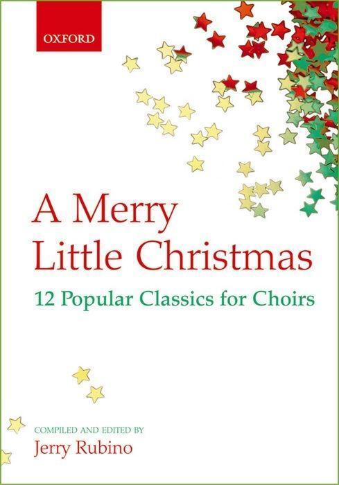 Cover: 9780193866393 | A Merry Little Christmas | 12 Popular Classics for Choirs | Rubino