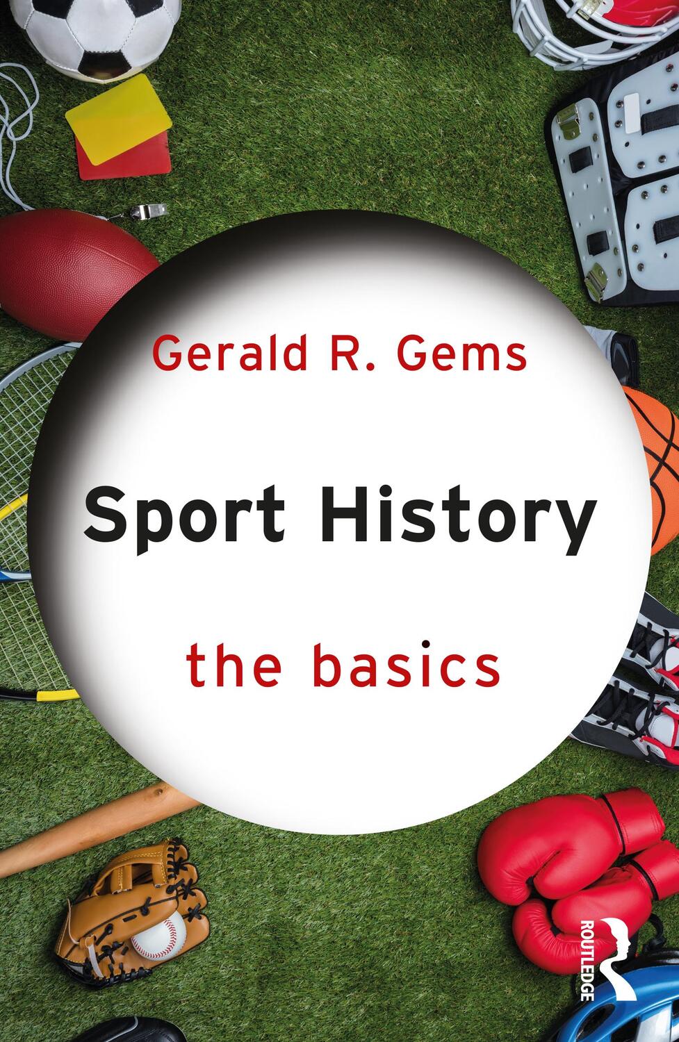 Cover: 9780367543921 | Sport History | The Basics | Gerald R. Gems | Taschenbuch | Englisch