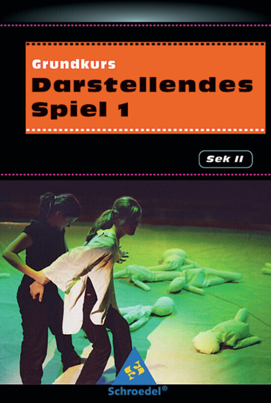 Cover: 9783507413313 | Grundkurs Darstellendes Spiel - Sekundarstufe II | Kündiger | Buch