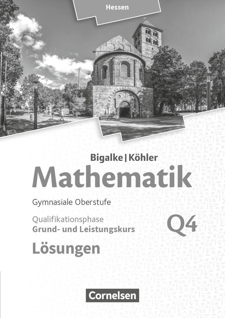 Cover: 9783060085873 | Bigalke/Köhler: Mathematik - Grund- und Leistungskurs 4. Halbjahr -...