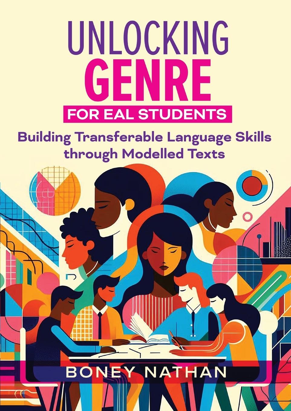 Cover: 9781923116740 | Unlocking Genre for EAL Students | Boney Nathan | Taschenbuch | 2024