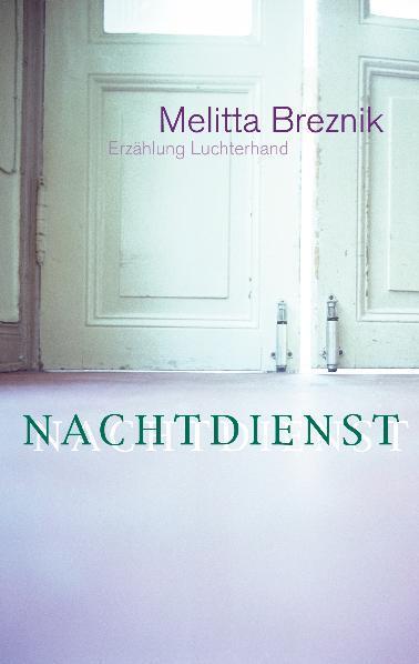 Cover: 9783630621920 | Nachtdienst | Melitta Breznik | Taschenbuch | Deutsch | 2010