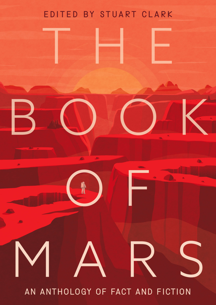 Cover: 9781801109314 | The Book of Mars | An Anthology of Fact and Fiction | Stuart Clark
