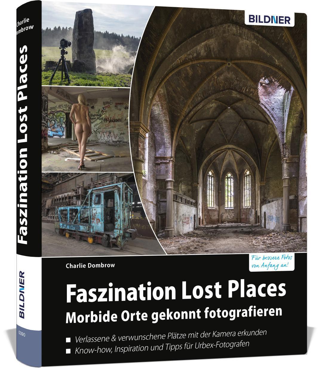 Cover: 9783832803704 | Faszination Lost Places | Charlie Dombrow | Buch | 288 S. | Deutsch
