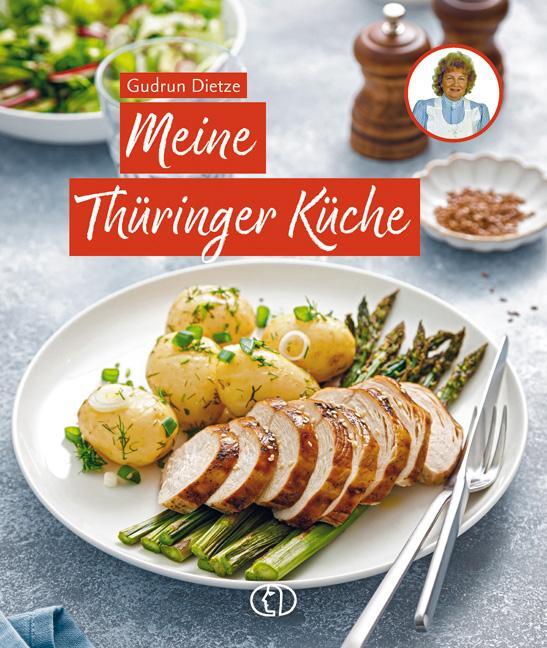 Cover: 9783897986480 | Meine Thüringer Küche | Gudrun Dietze | Buch | 192 S. | Deutsch | 2022