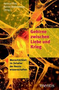 Cover: 9783957430694 | Gehirne zwischen Liebe und Krieg | Helmut Fink | Taschenbuch | 229 S.