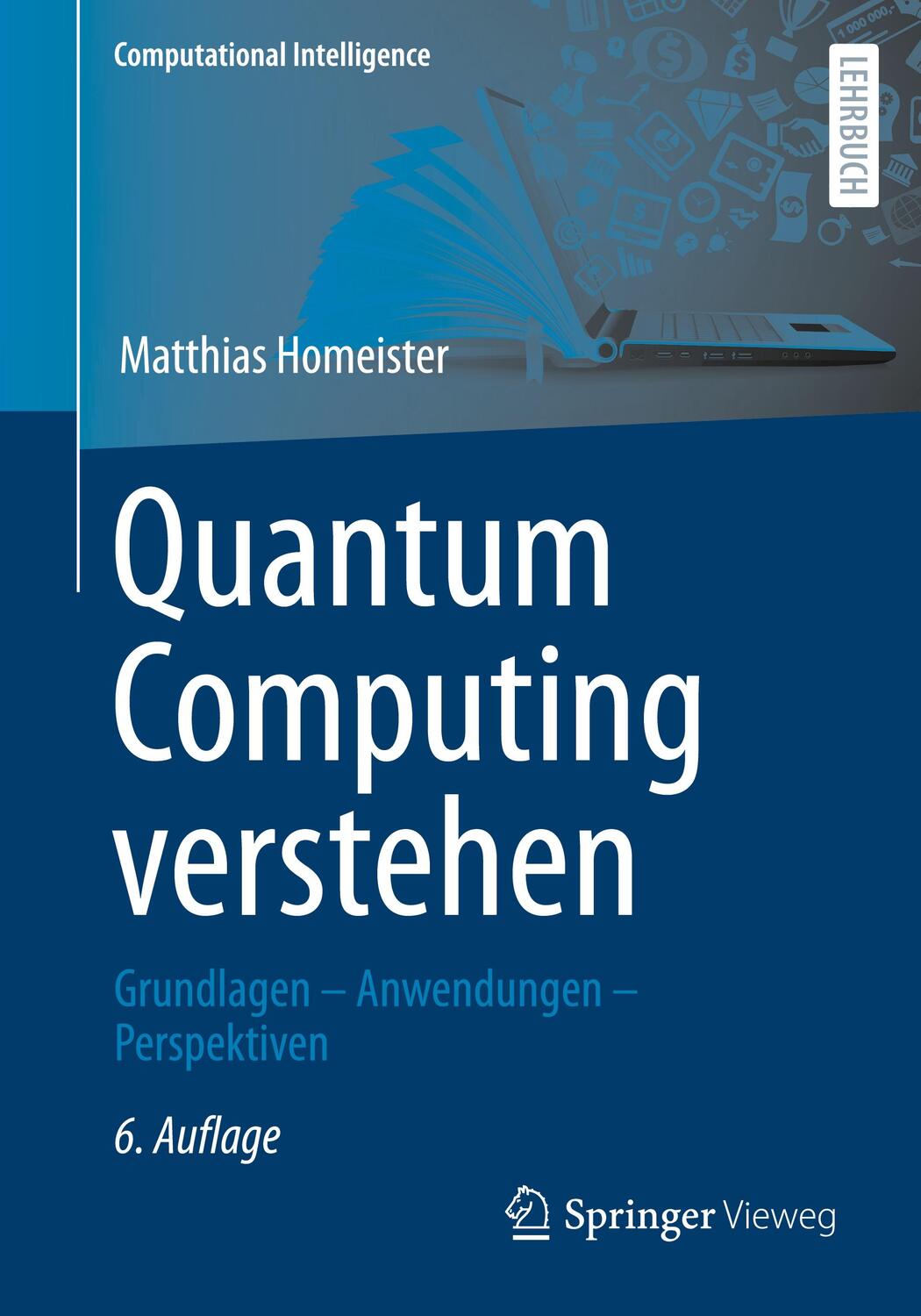 Cover: 9783658364335 | Quantum Computing verstehen | Grundlagen - Anwendungen - Perspektiven