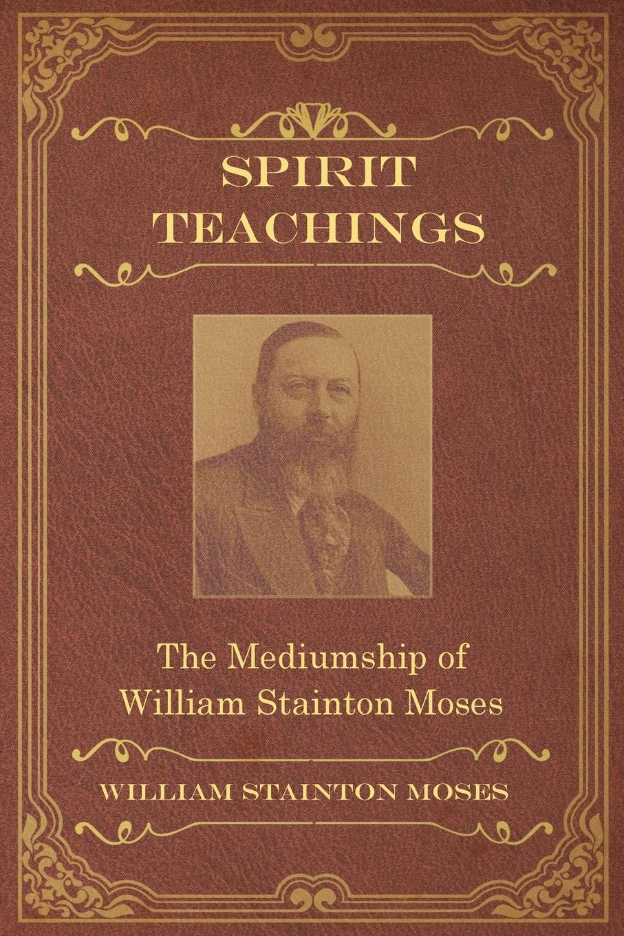 Cover: 9781786770592 | Spirit Teachings | Through the Mediumship of William Stainton Moses
