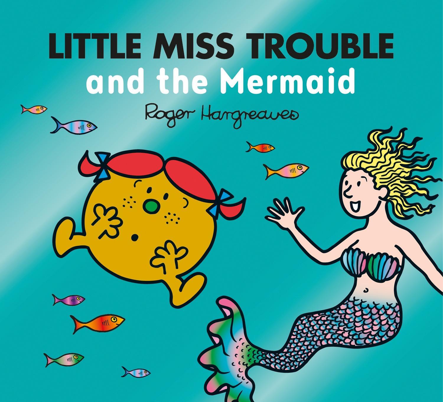 Cover: 9780755500901 | Little Miss Trouble and the Mermaid | Adam Hargreaves | Taschenbuch