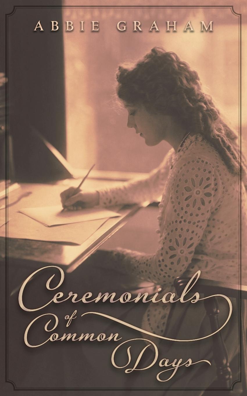 Cover: 9781621387749 | Ceremonials of Common Days | Abbie Graham | Taschenbuch | Paperback