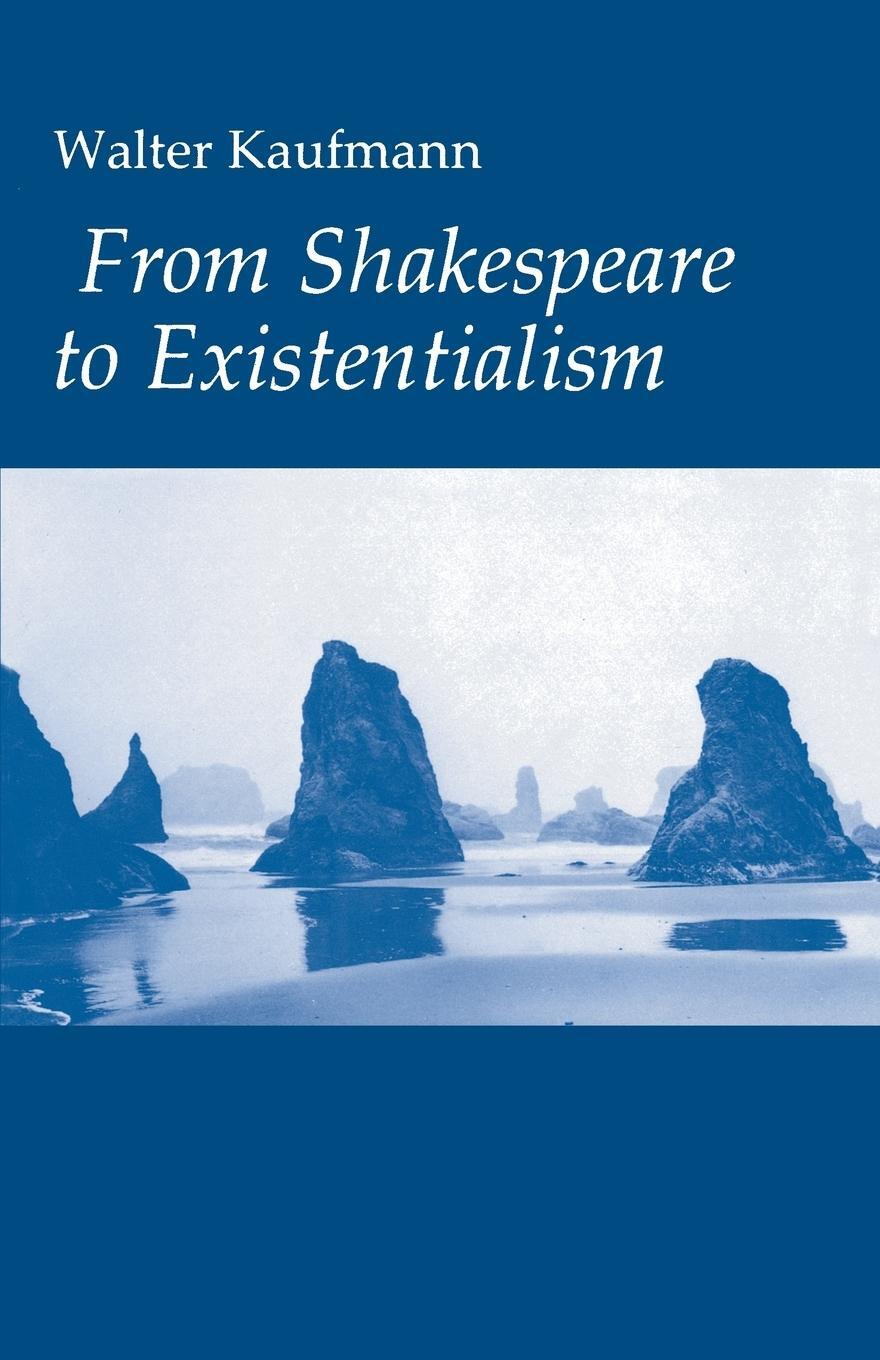 Cover: 9780691013671 | From Shakespeare to Existentialism | Walter A. Kaufmann | Taschenbuch