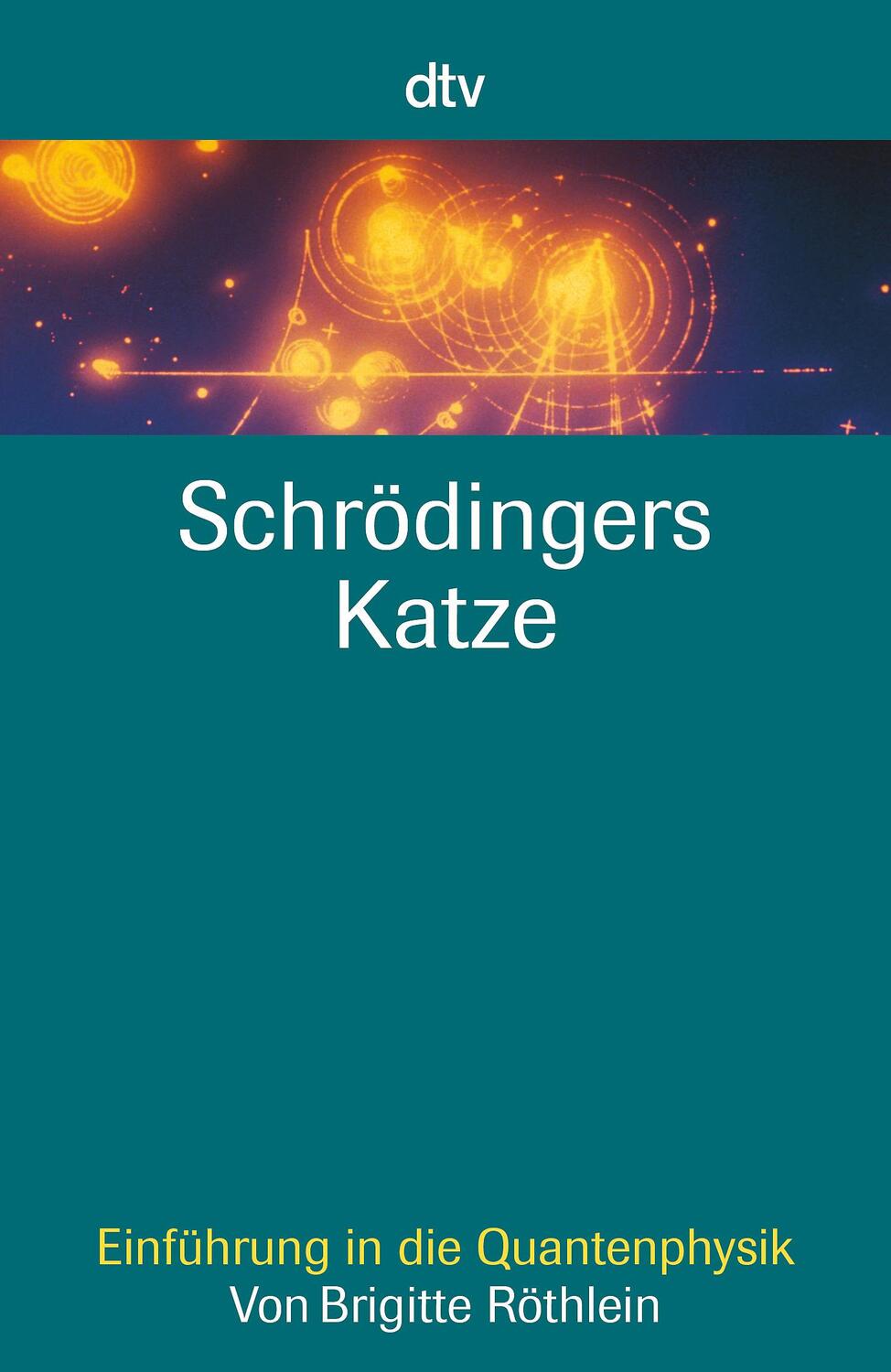 Cover: 9783423330381 | Schrödingers Katze | Einführung in die Quantenphysik | Röthlein | Buch