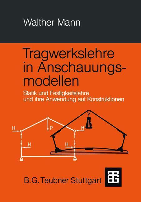 Cover: 9783519052371 | Tragwerkslehre in Anschauungsmodellen | Walther Mann | Taschenbuch