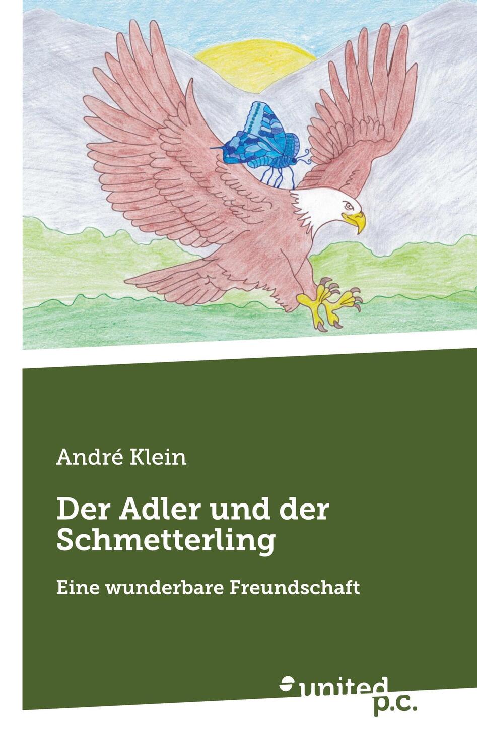 Cover: 9783710356773 | Der Adler und der Schmetterling | Eine wunderbare Freundschaft | Klein