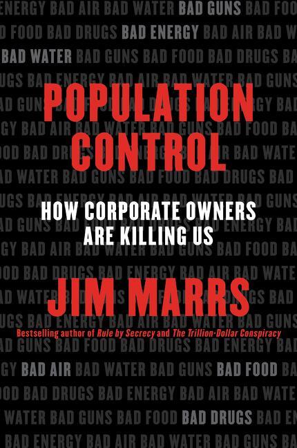 Cover: 9780062359902 | Population Control | How Corporate Owners Are Killing Us | Jim Marrs