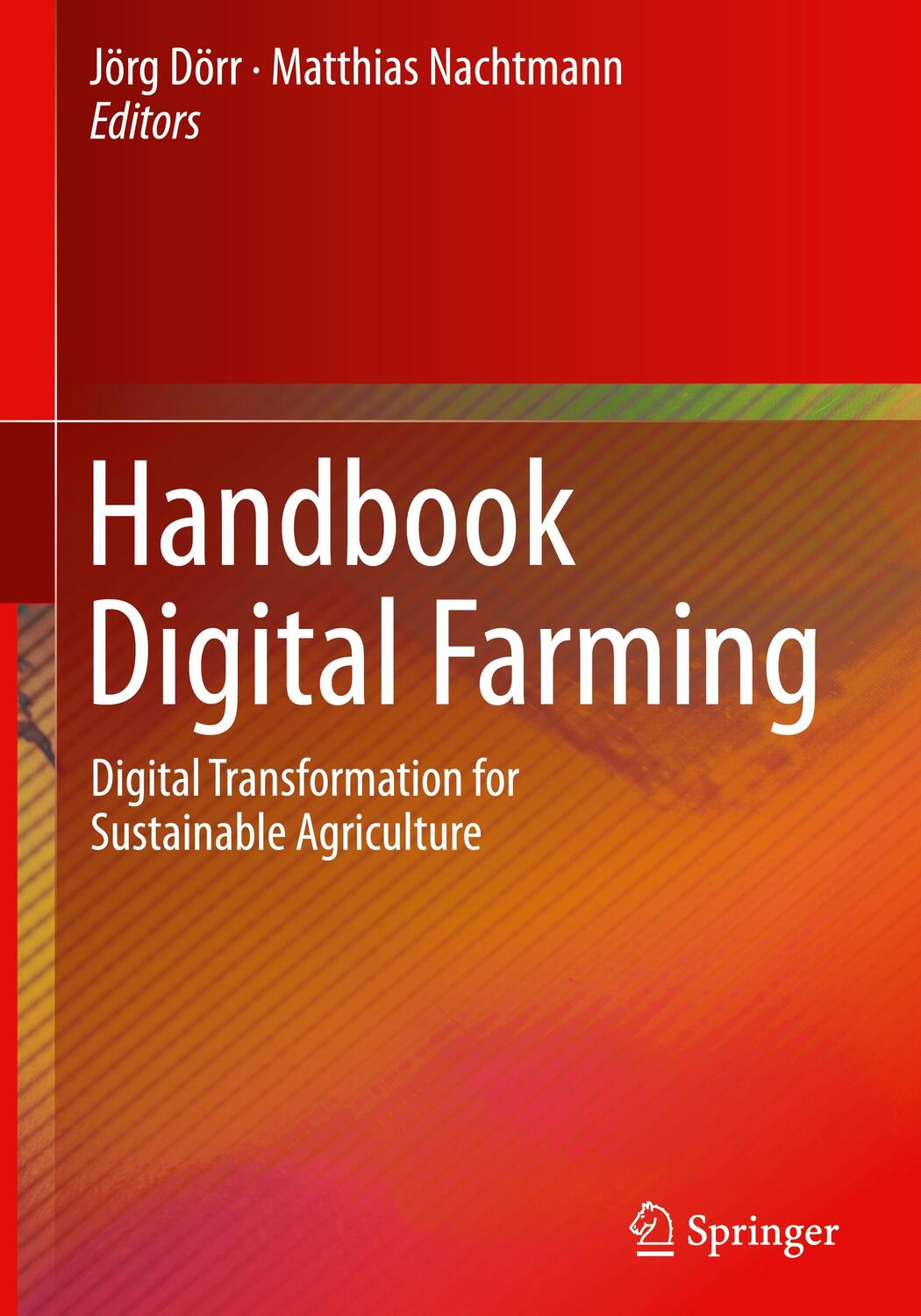 Cover: 9783662643778 | Handbook Digital Farming | Matthias Nachtmann (u. a.) | Buch | 2022