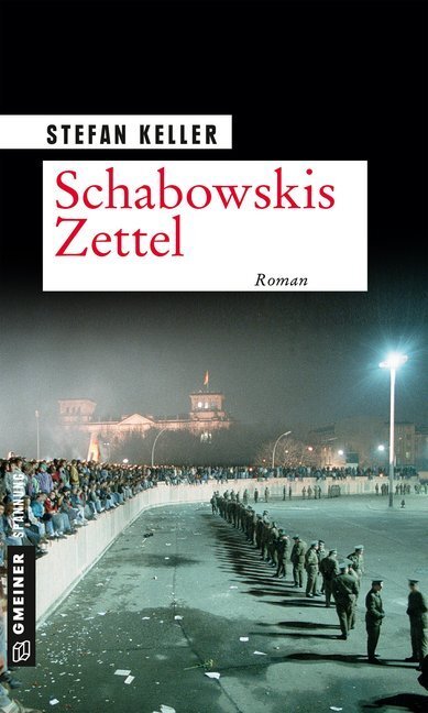 Cover: 9783839223956 | Schabowskis Zettel | Roman | Stefan Keller | Taschenbuch | 280 S.
