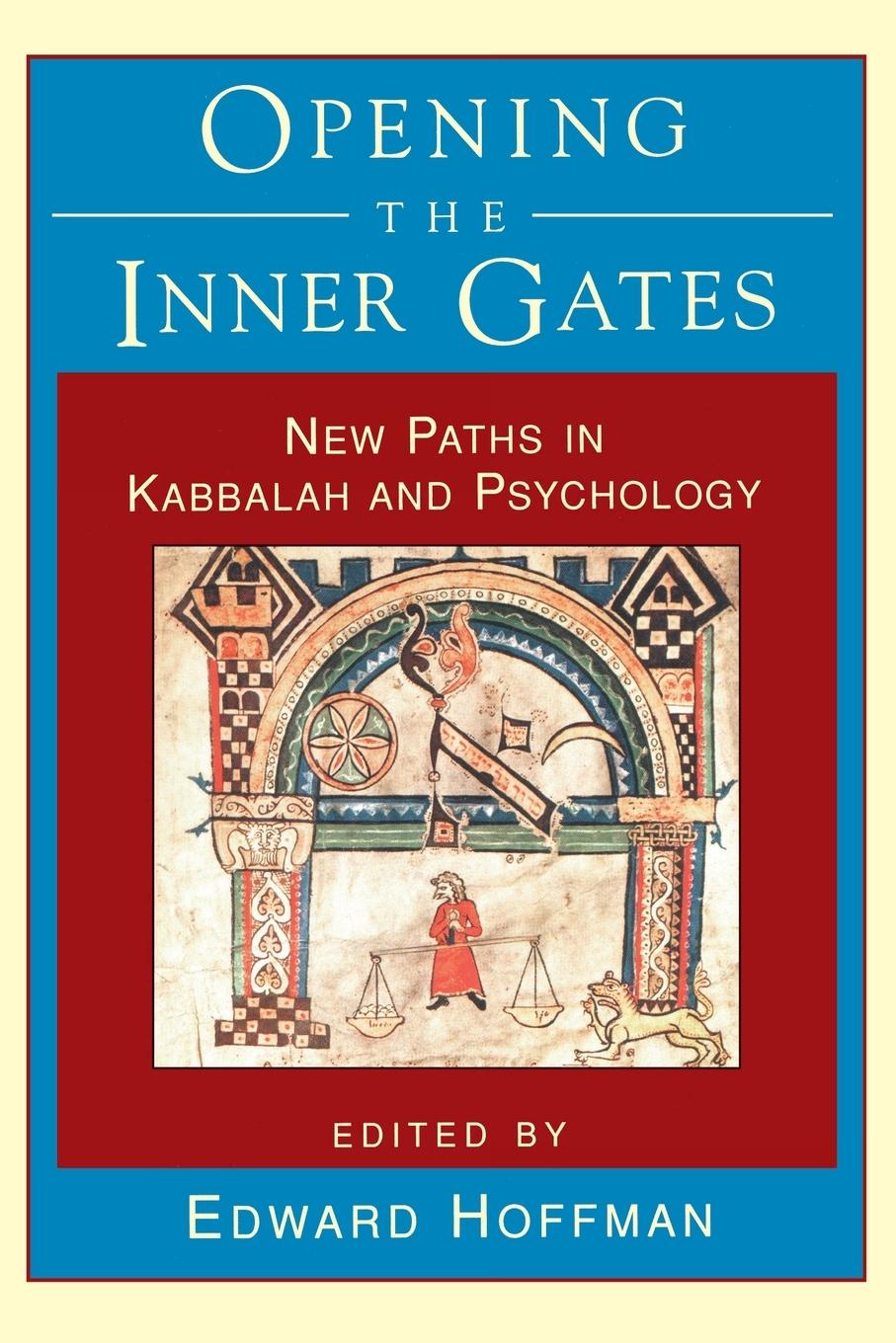 Cover: 9781570620553 | Opening the Inner Gates | New Paths in Kabbalah and Psychology | Buch