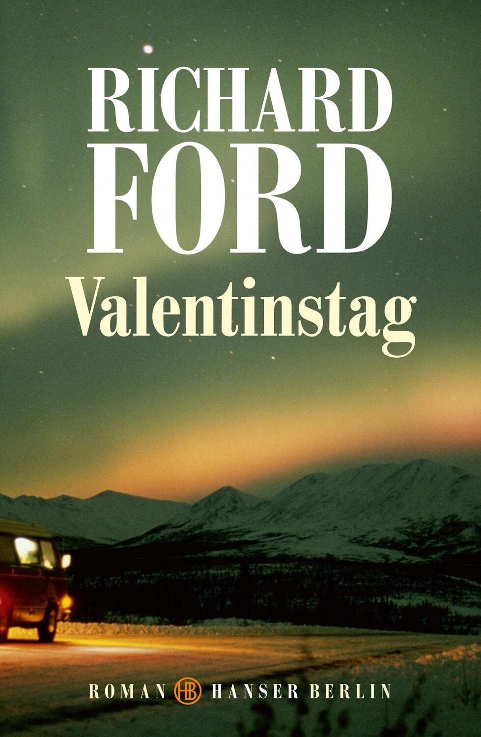 Cover: 9783446277328 | Valentinstag | Roman | Richard Ford | Buch | 384 S. | Deutsch | 2023