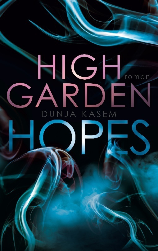 Cover: 9783750487789 | High Garden Hopes | DE | Dunja Kasem | Taschenbuch | 426 S. | Deutsch