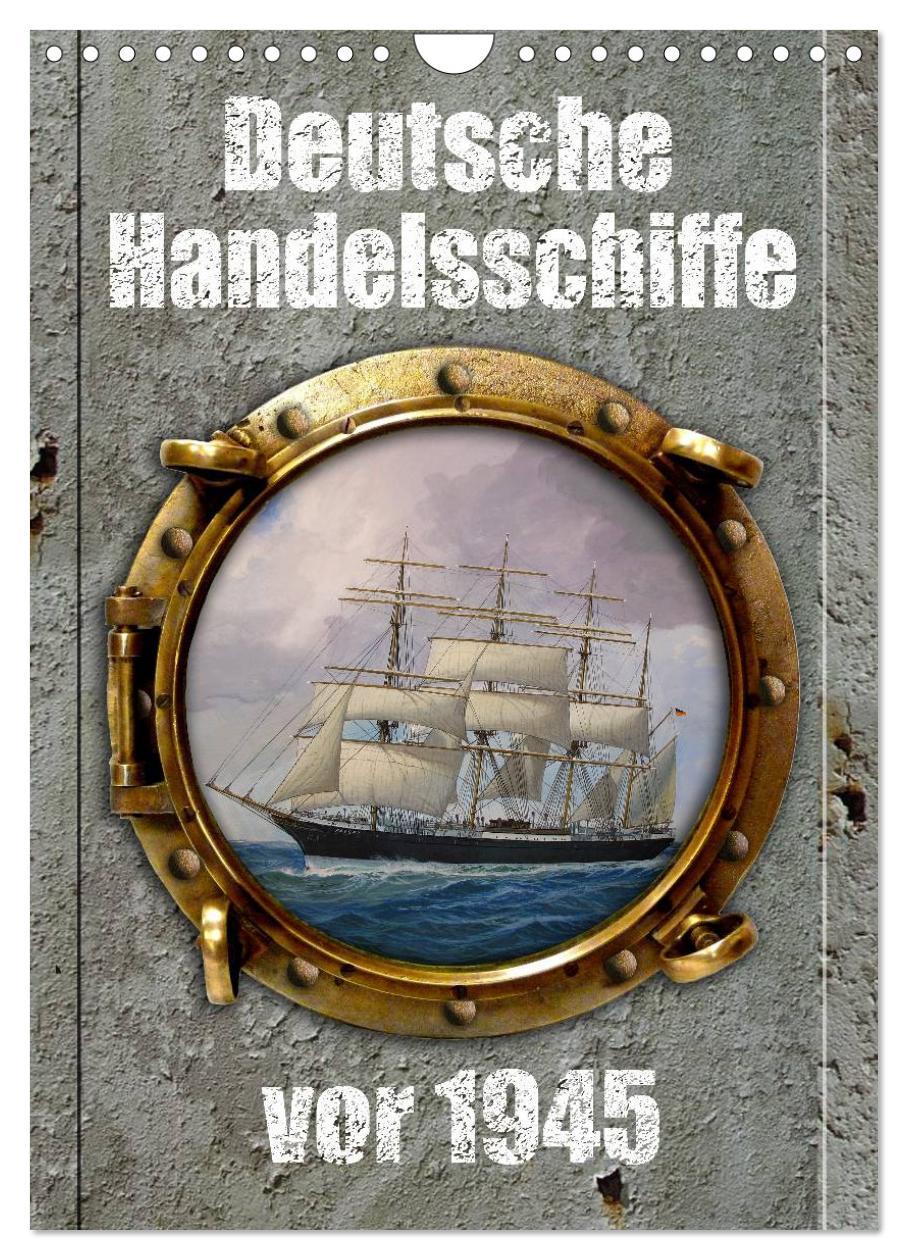 Cover: 9783457045626 | Deutsche Handelsschiffe vor 1945 (Wandkalender 2025 DIN A4 hoch),...