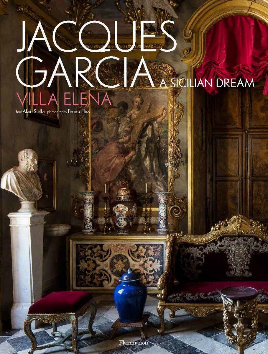 Cover: 9782081513518 | Jacques Garcia | A Sicilian Dream: Villa Elena | Jacques Garcia | Buch