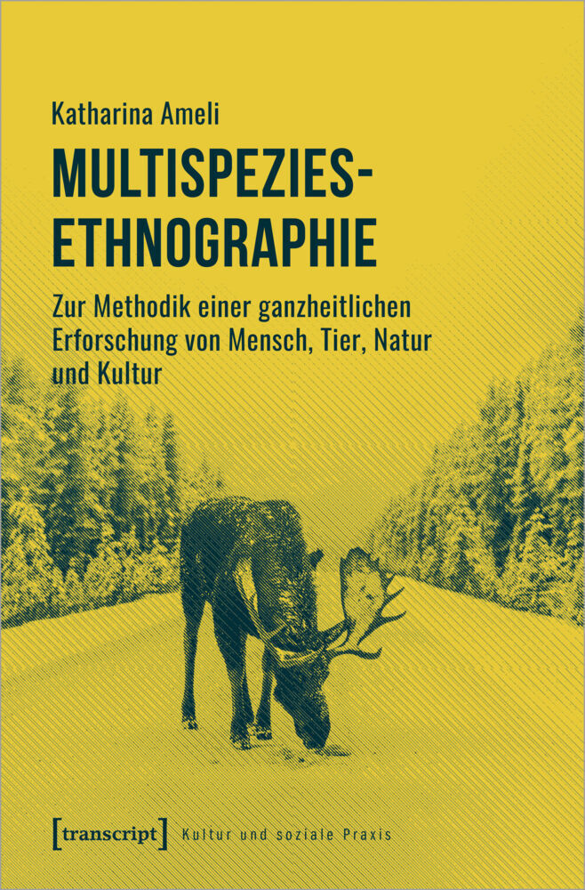 Cover: 9783837655322 | Multispezies-Ethnographie | Katharina Ameli | Taschenbuch | 2021